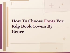 How to Choose Fonts for Kdp Book Covers by Genre