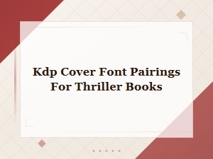Best Kdp Cover Font Pairings for Thriller Books – Free Fonts That Sell